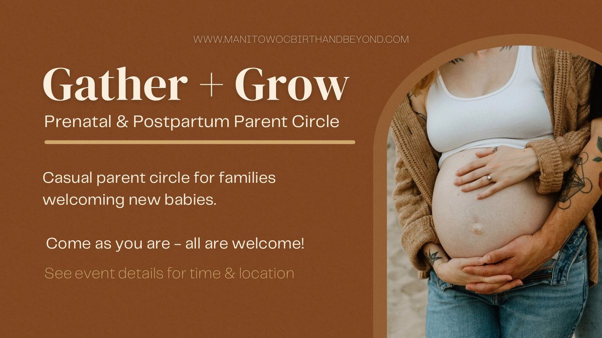 Gather + Grow | Prenatal & Postpartum Circle