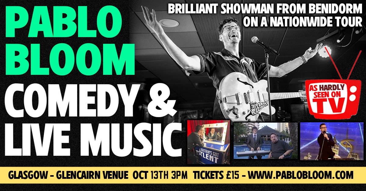 Comedy & live music showman PABLO BLOOM as hardly seen on TV!