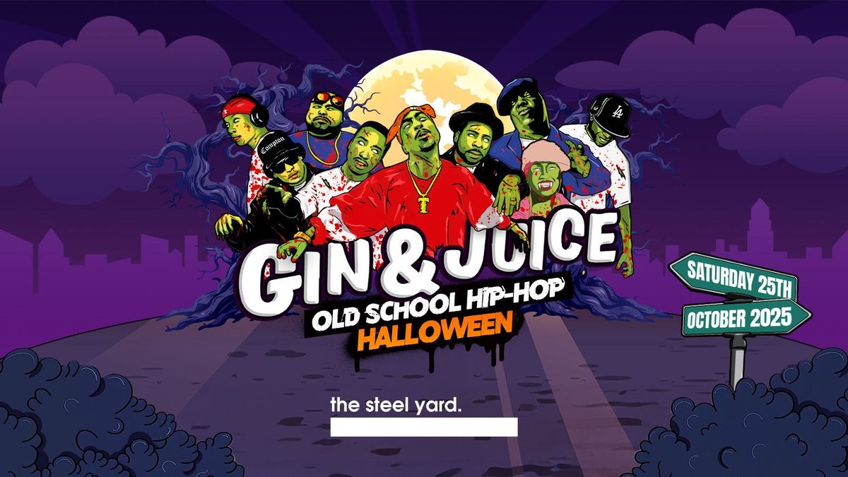 GIN & JUICE: OLD SCHOOL HIP-HOP HALLOWEEN - LONDON 2025