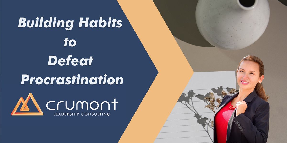 Building Habits to Defeat Procrastination