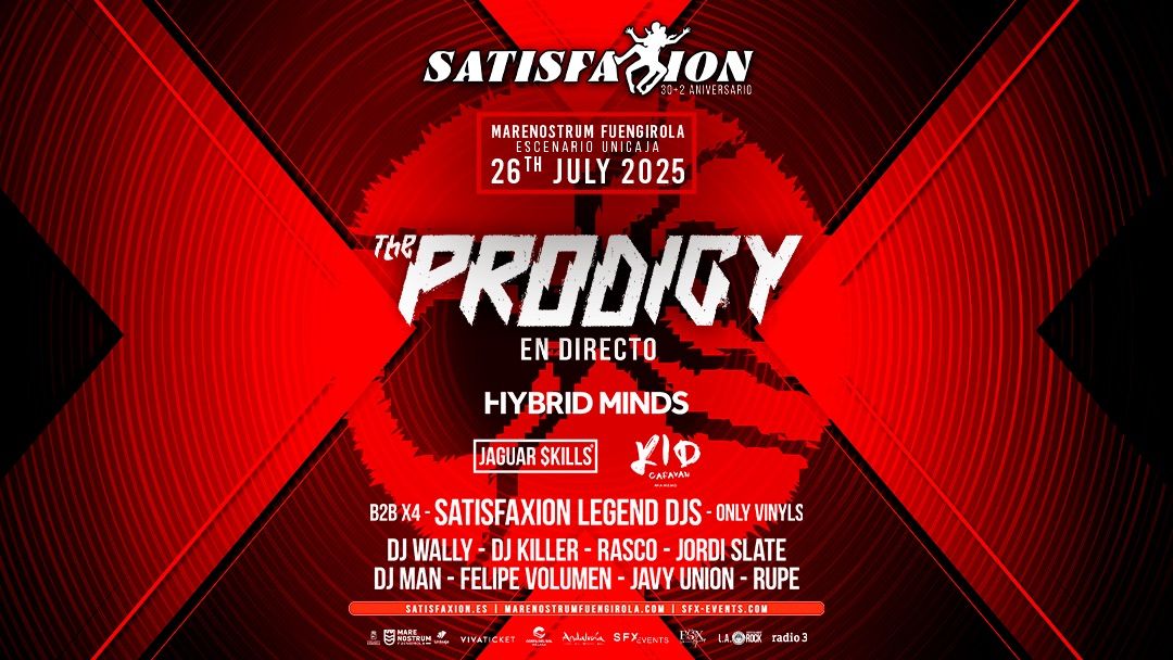 Satisfaxion 30 + 2 x The Prodigy + Special Guests