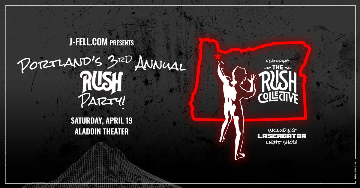 The 3rd annual Portland RUSH Party featuring The Rush Collective