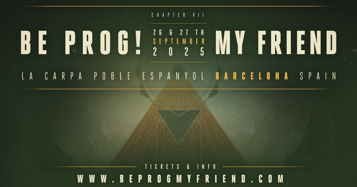 Be Prog! My Friend 2025 (Barcelona)