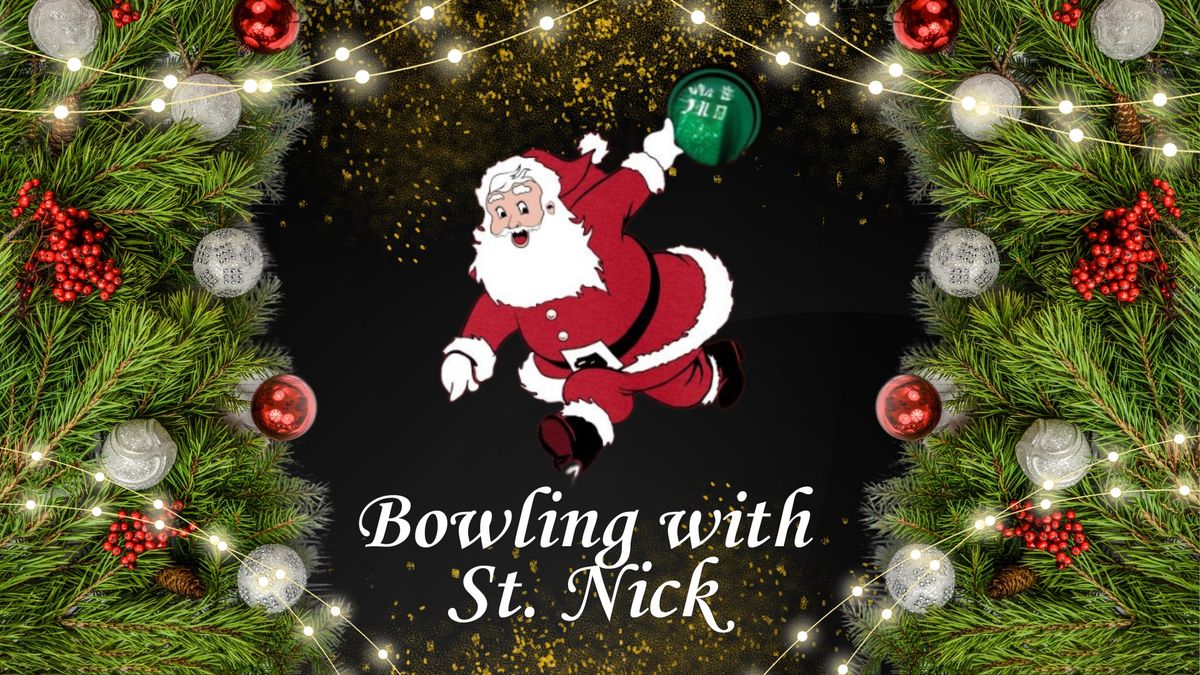 Bowling with St. Nick