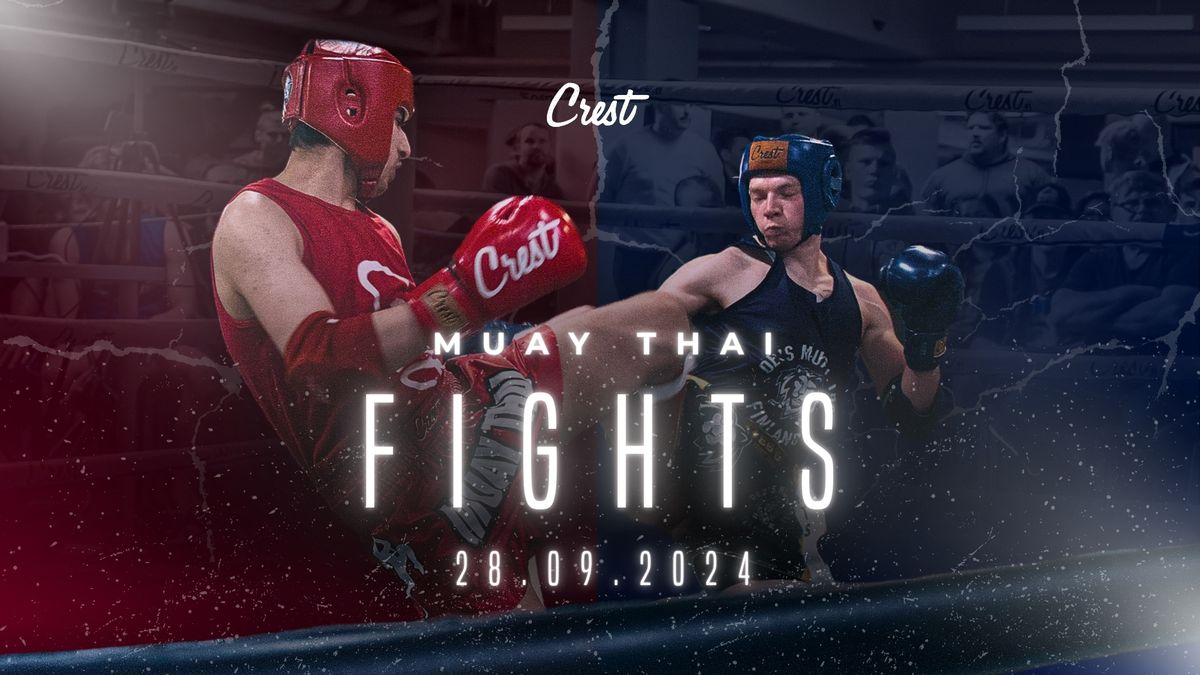 Crest Muay Thai Fights | Thainyrkkeilyn salikisat Crestill\u00e4 28.9.2024