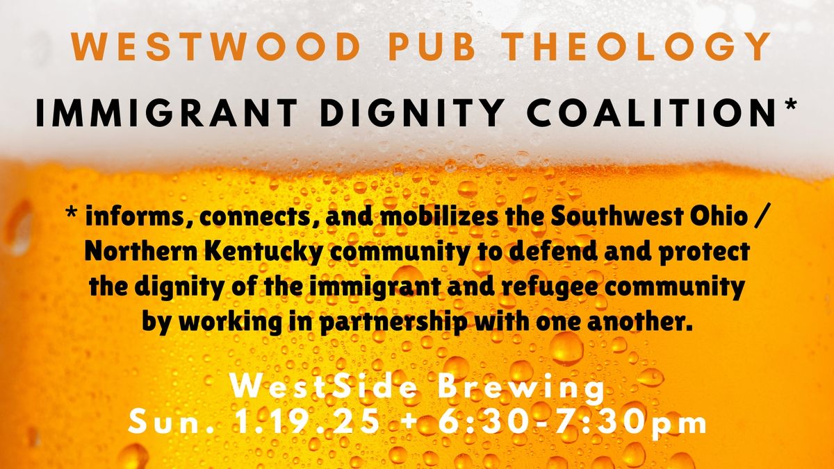 January Pub Theology: Immigrant Diginity Coalition