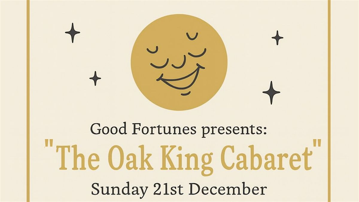 The Oak King Cabaret