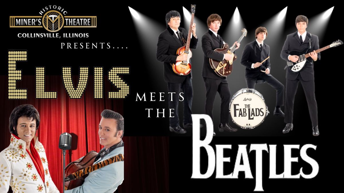 Elvis Meets The Beatles starring Everett Dean as Elvis and The Fab Lads as the Beatles