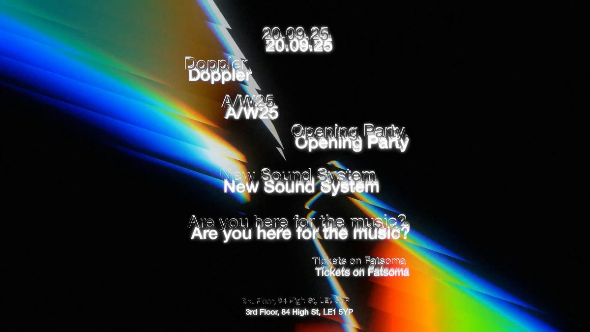 DOPPLER STUDIO A\/W25 OPENING PARTY
