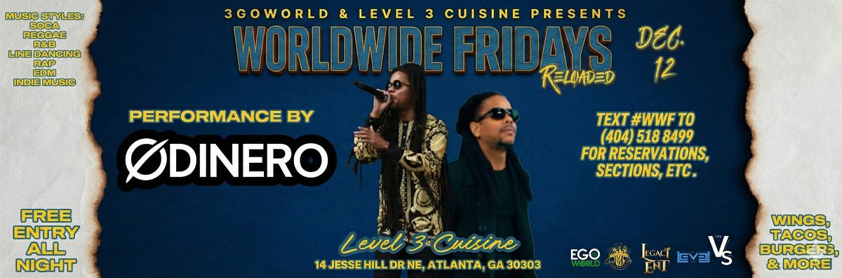 WORLDWIDE FRIDAYS RELOADED ft. \u00d8DINERO Live! | Oweek Takeover