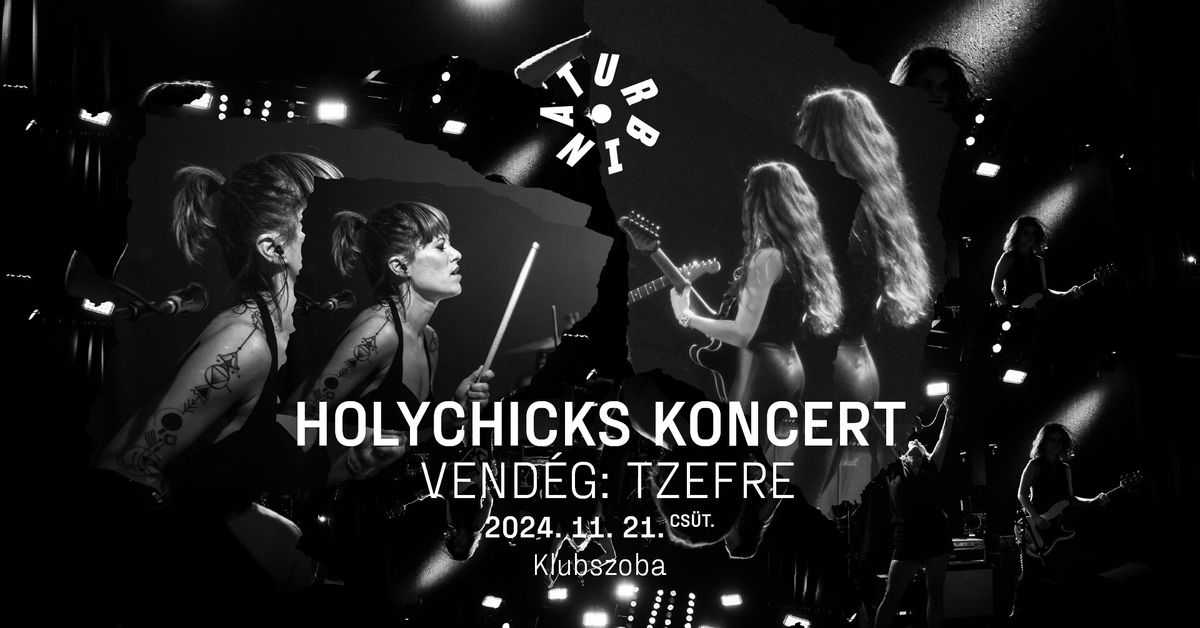 HolyChicks koncert, vend\u00e9g: Tzefre \/\/ Turbina, Klubszoba