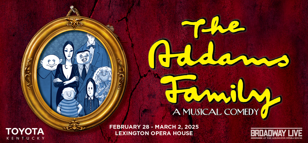 The Addams Family - Lexington