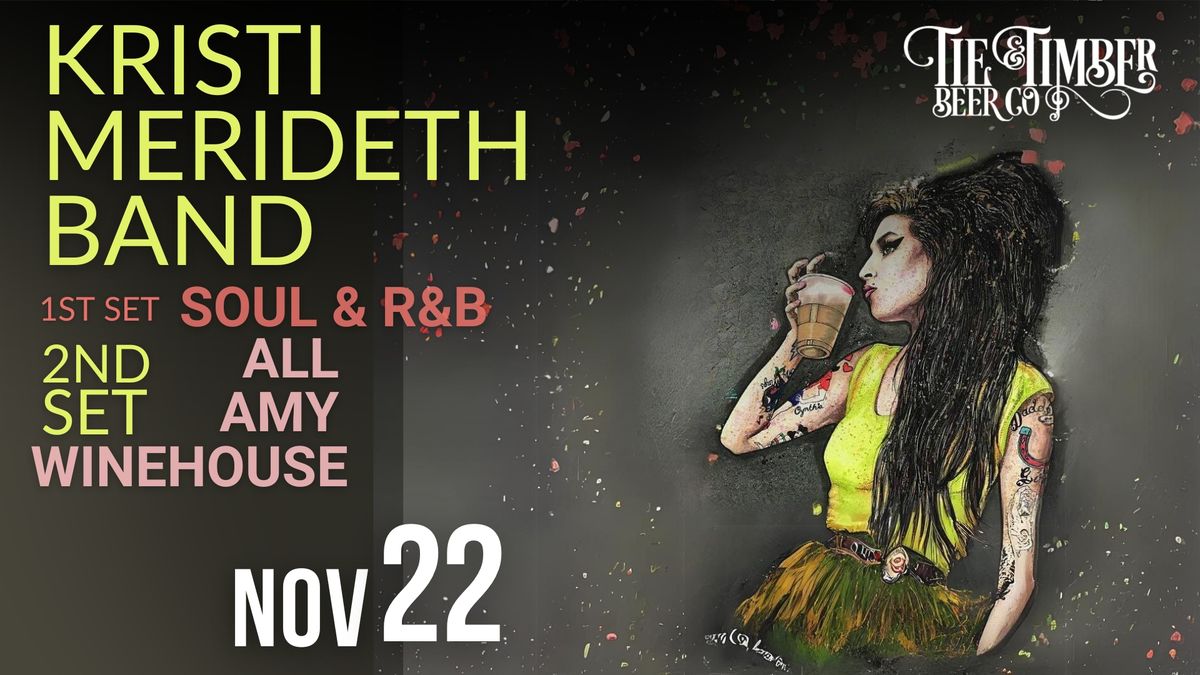 Kristi Merideth Band - Special Amy Winehouse Set