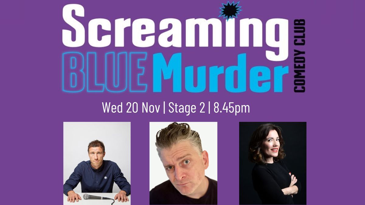 Screaming Blue Murder Comedy Club - November 2024 in Stage 2 at The Stables, Milton Keynes 