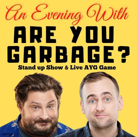 Special Event: Are You Garbage? Podcast! October 27th
