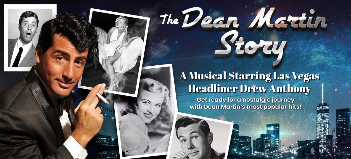 DEAN LIVES The Dean Martin Story starring Drew Anthony 