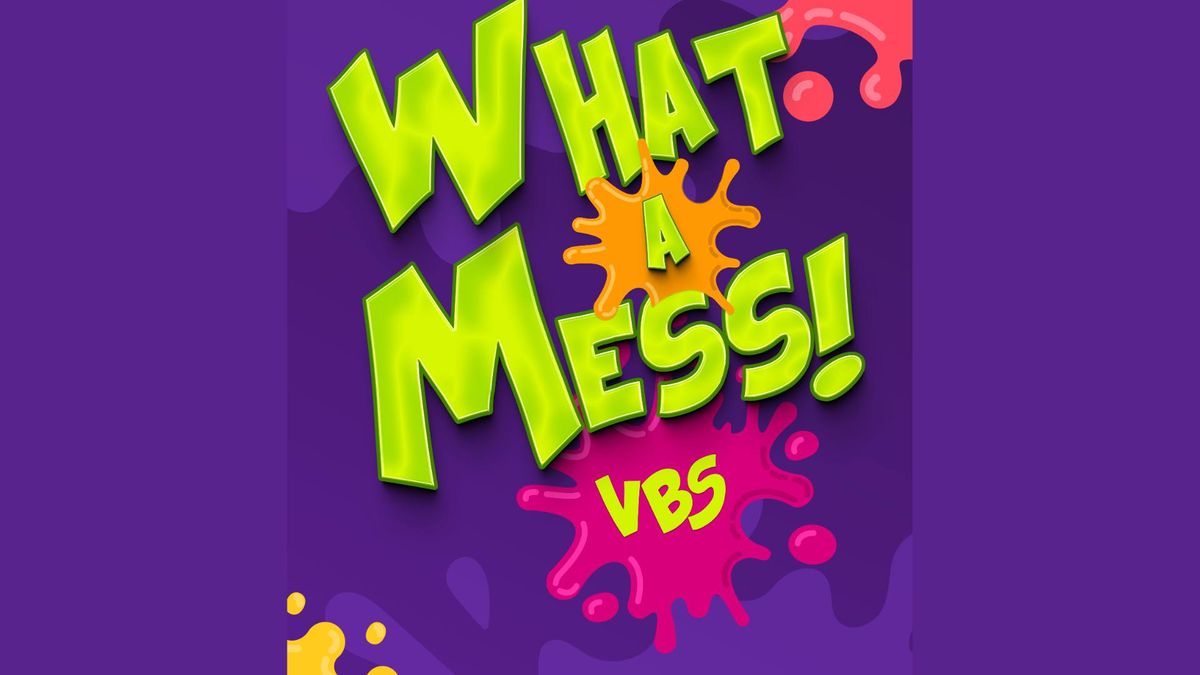 What a Mess! VBS