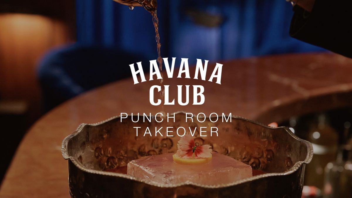 Havana Club Punch Room Takeover