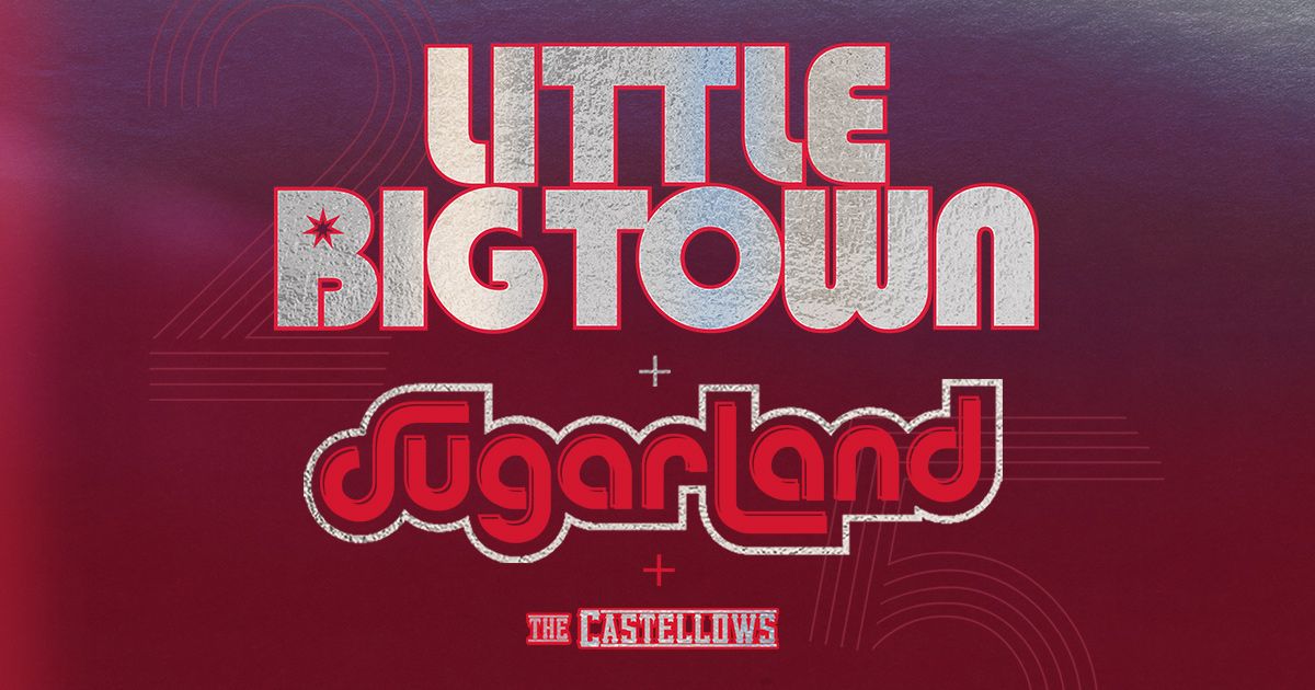 Little Big Town + Sugarland The Take Me Home Tour