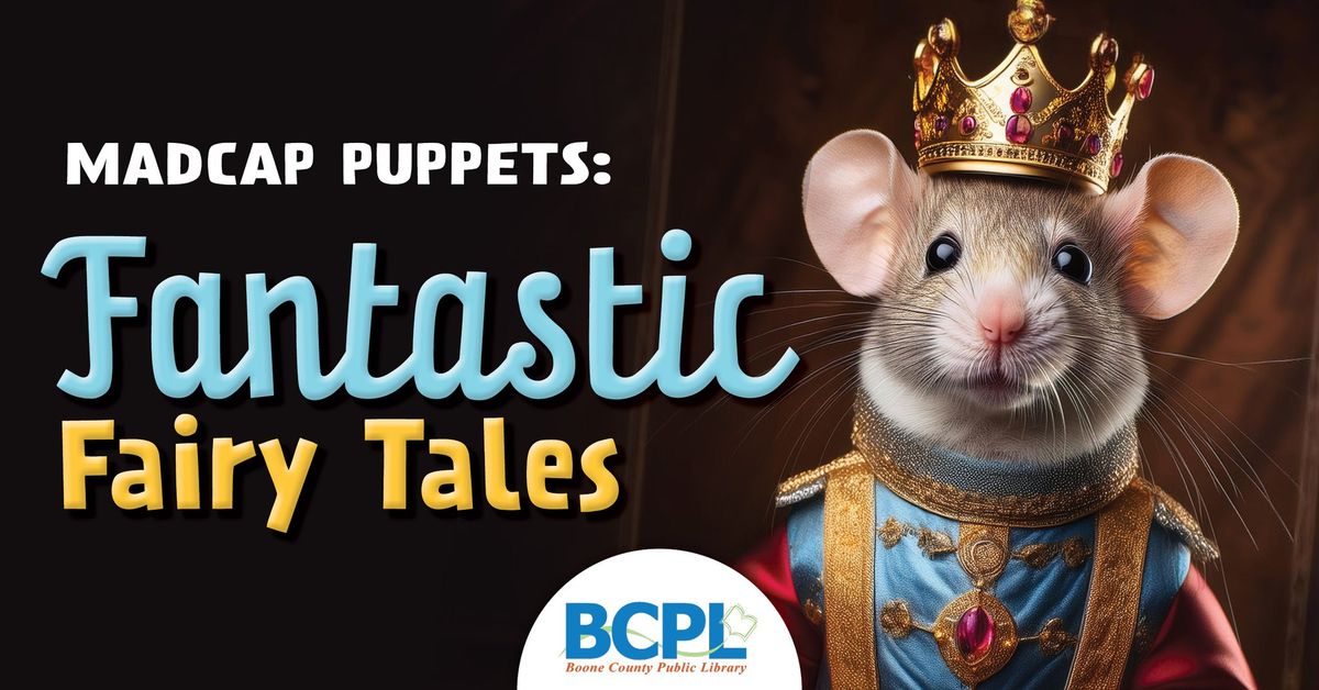 Madcap Puppets: Fantastic Fairy Tales - family