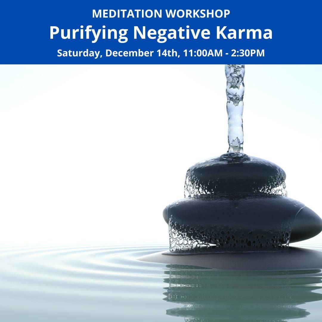 Meditation Workshop - Purifying Negative Karma