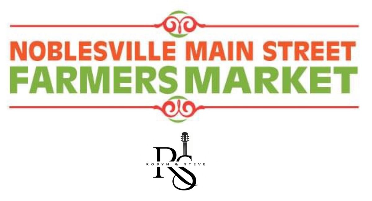 Robyn & Steve play Noblesville Farmers Market!