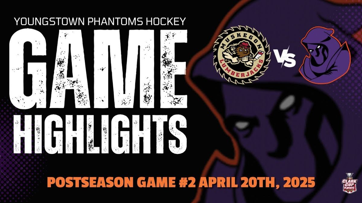 Muskegon Lumberjacks vs. Youngstown Phantoms
