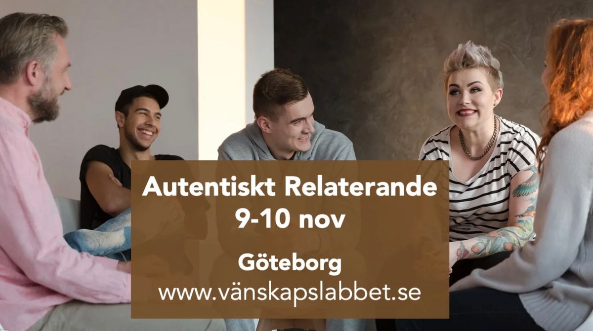 Autentiskt relaterande niv\u00e5 1, G\u00f6teborg 9-10 nov