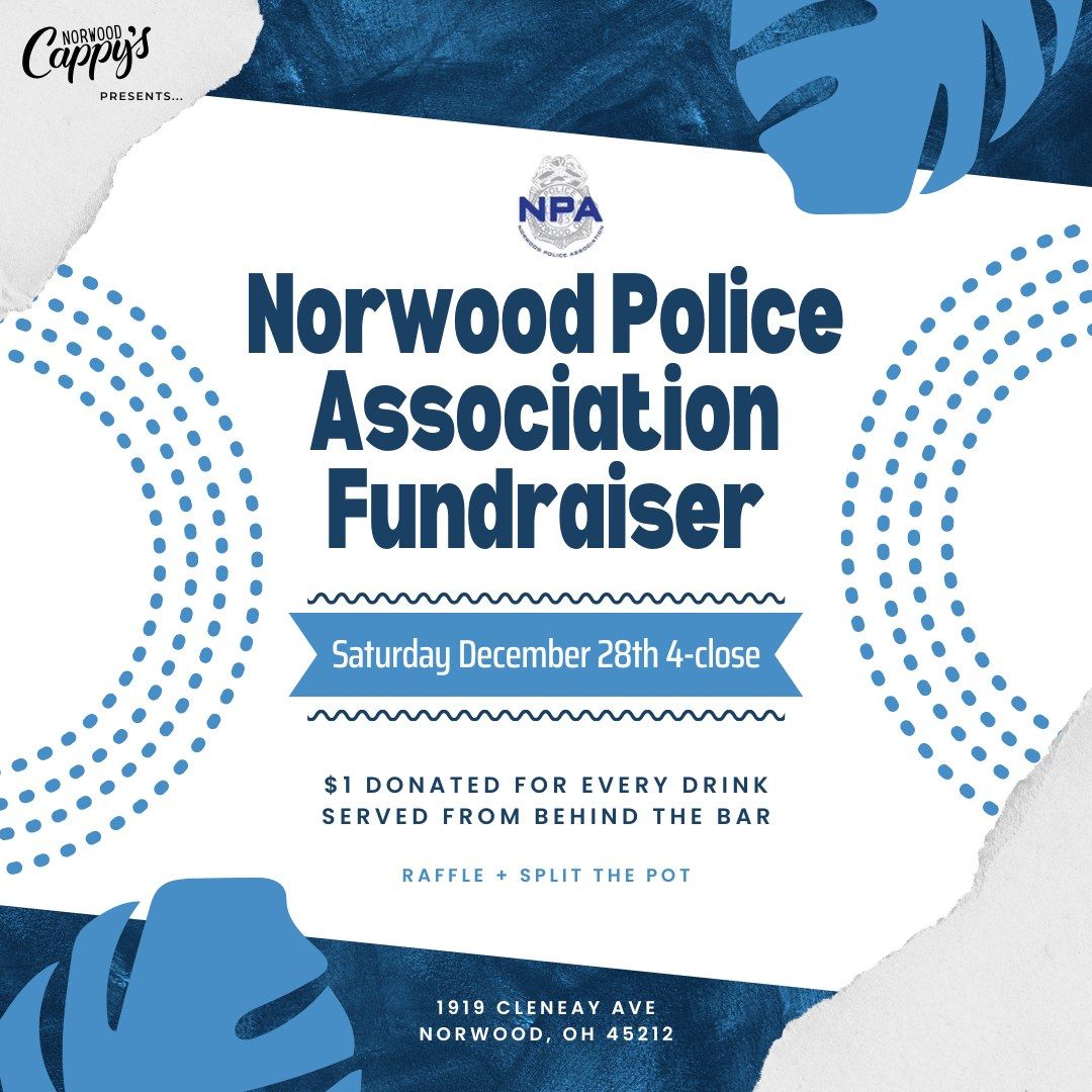 Norwood Police Association Fundraiser @ Norwood Cappy's