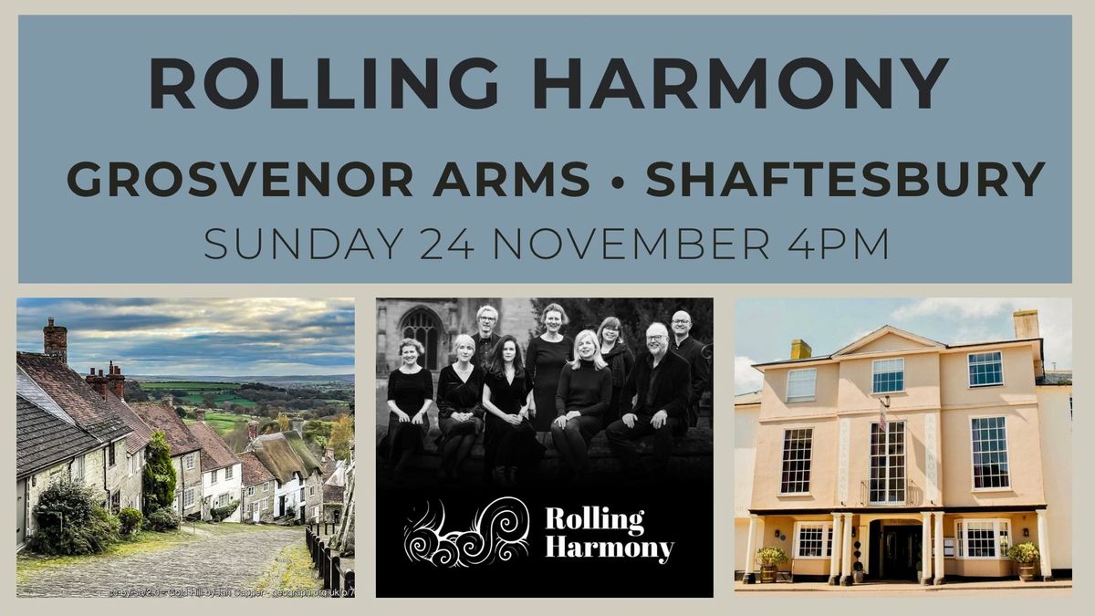 Rolling Harmony at the the Grosvenor Arms, Shaftesbury