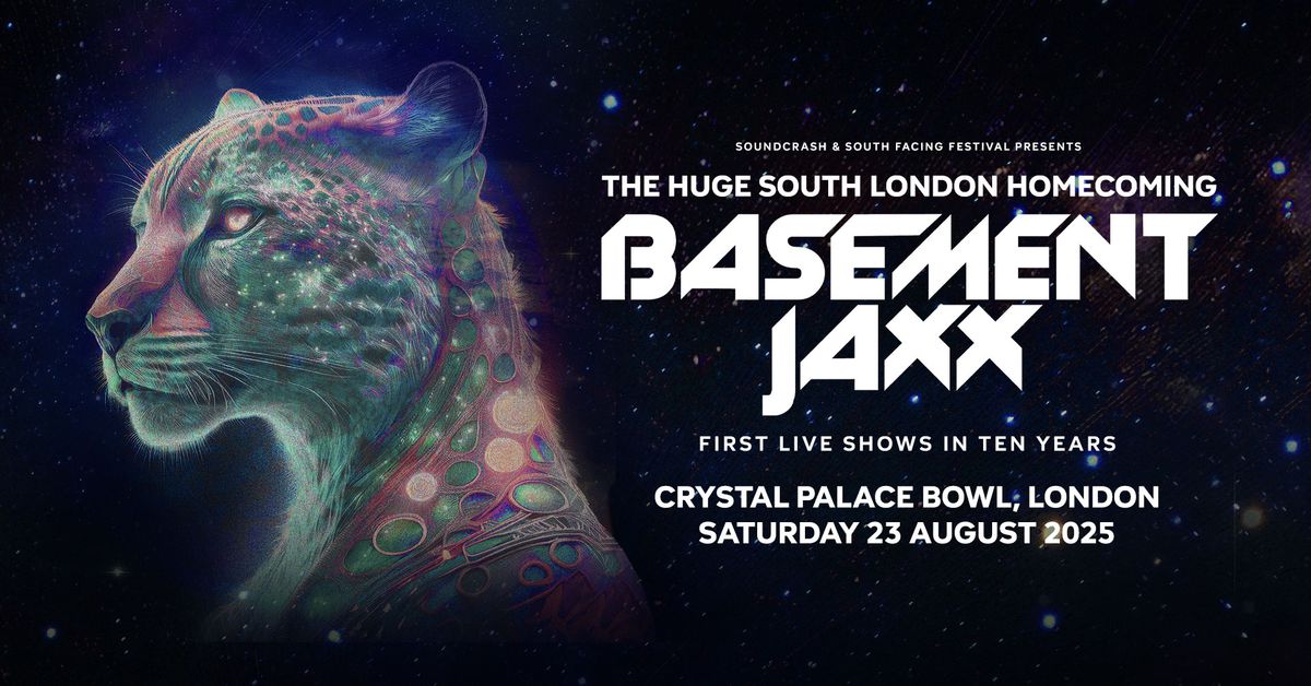 Basement Jaxx | Crystal Palace Bowl, London - SOLD OUT!