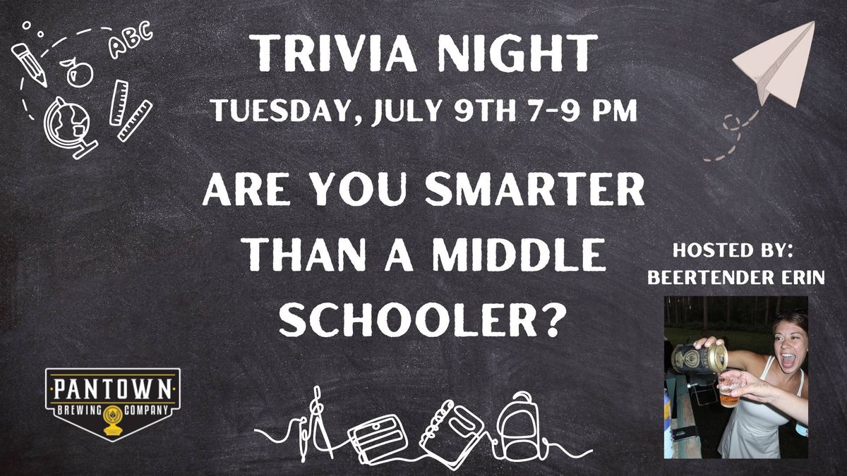 Trivia Night - Are You Smarter Than a Middle Schooler