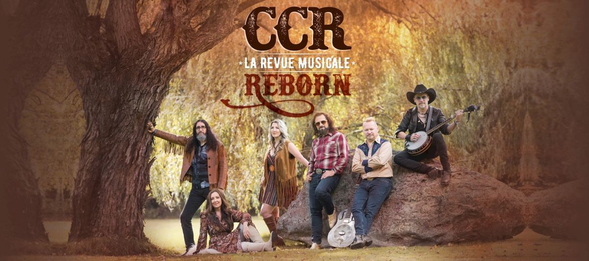 CCR Reborn - La Revue Musicale