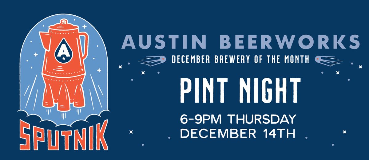 AUSTIN Sputnik Pint Night