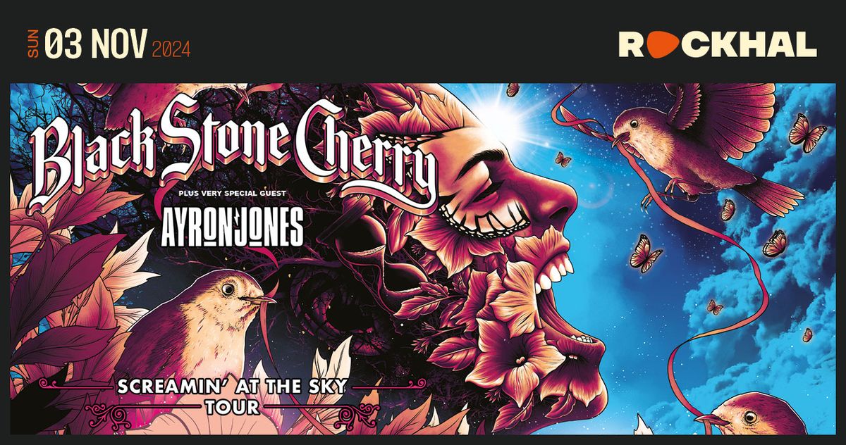 BLACK STONE CHERRY  + AYRON JONES \u2022 Rockhal 