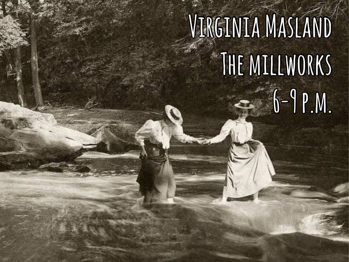Virginia Masland \/\/ The Millworks