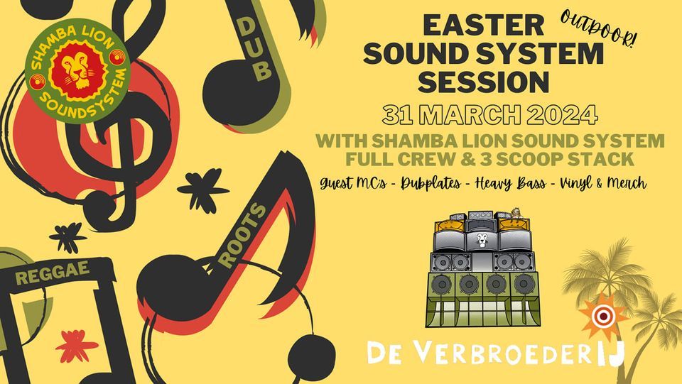 Easter Soundsystem Session Amsterdam  