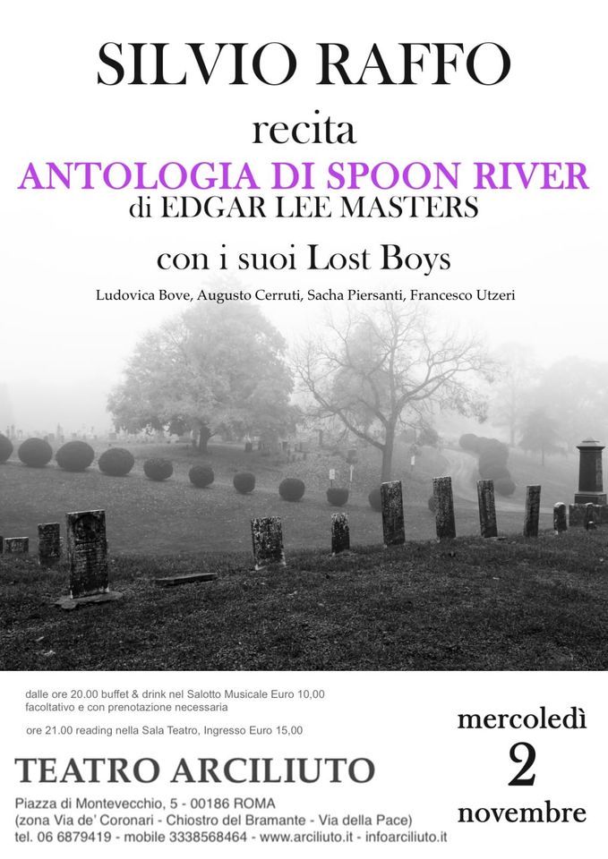 SILVIO RAFFO recita ANTOLOGIA DI SPOON RIVER di EDGAR LEE MASTERS  con i suoi LOST BOYS