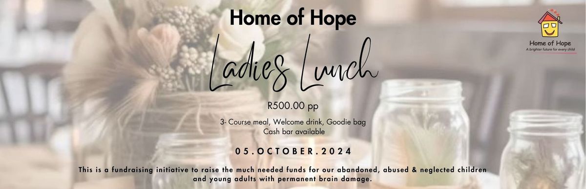 Home of Hope Ladies Lunch- SOLD OUT