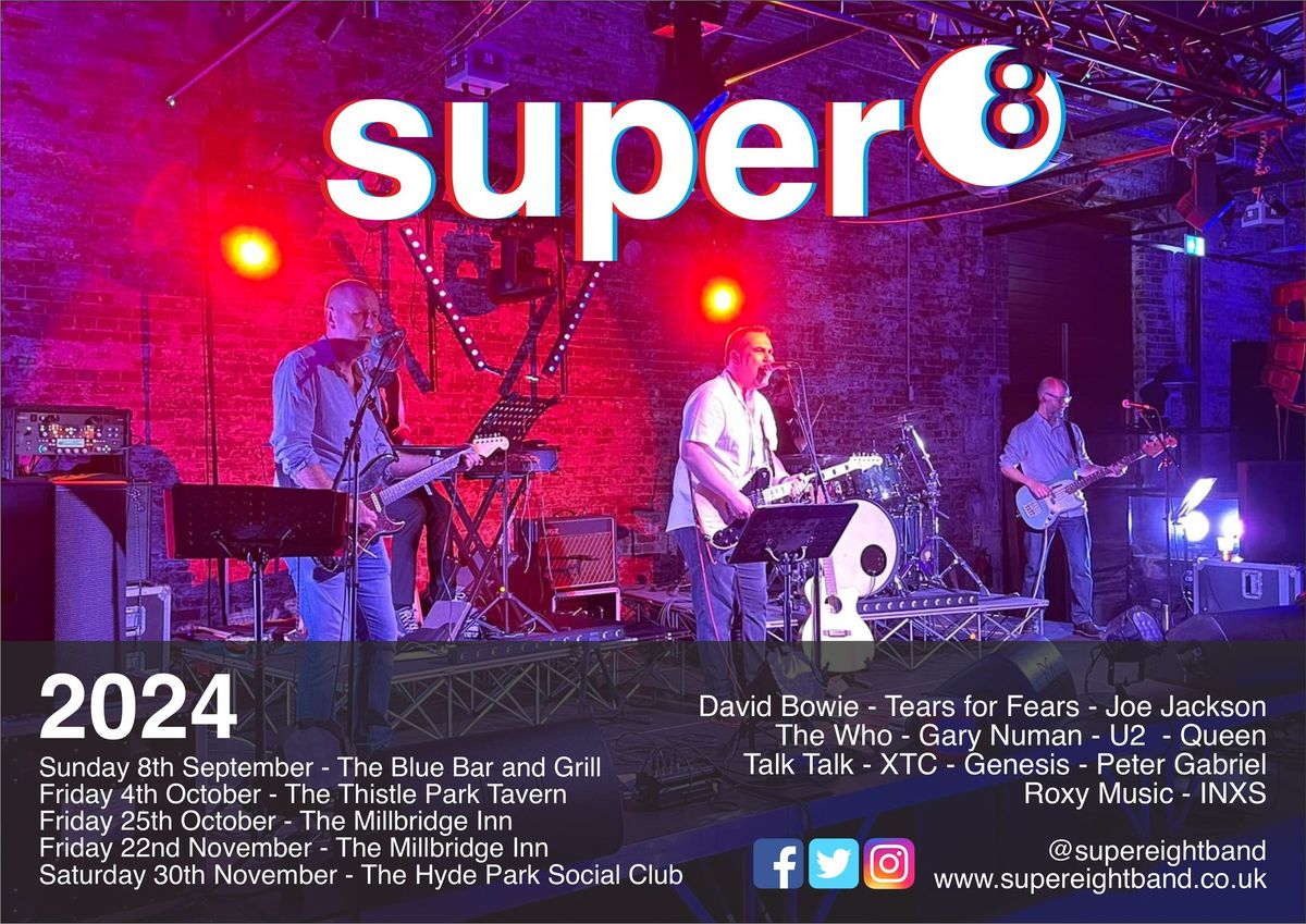 Super 8 - Live at the Hyde Park Social Club