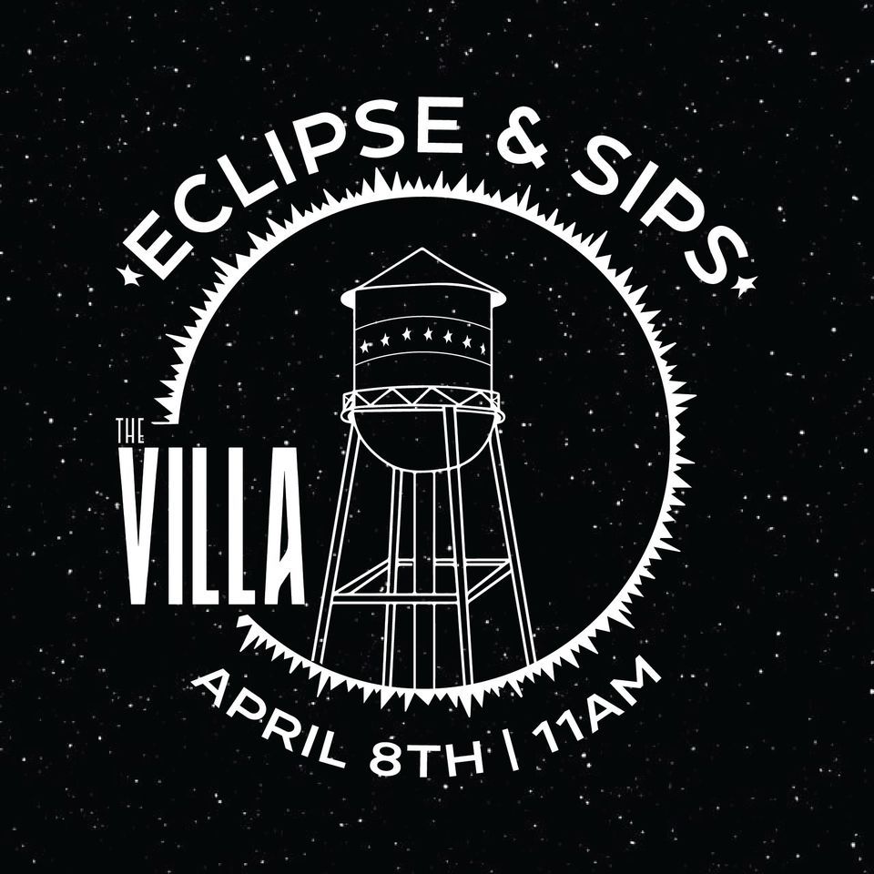 Eclipse & Sips at The Villa!