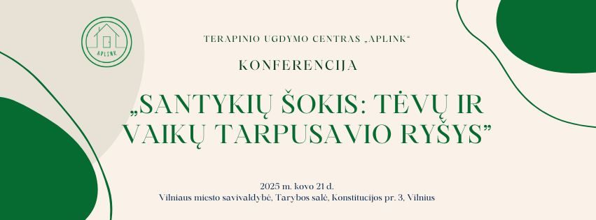 KONFERENCIJA - Santyki\u0173 \u0161okis: t\u0117v\u0173 ir vaik\u0173 tarpusavio ry\u0161ys