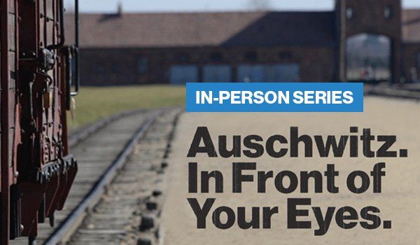 Auschwitz. In Front of Your Eyes.