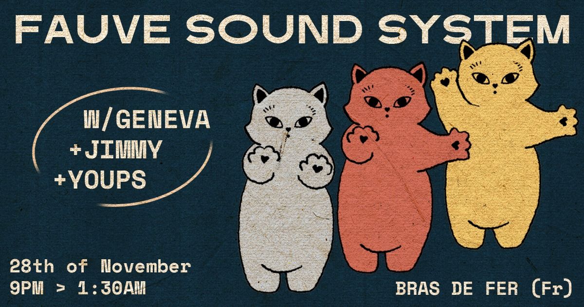 Fauve Sound System @ Bras de Fer