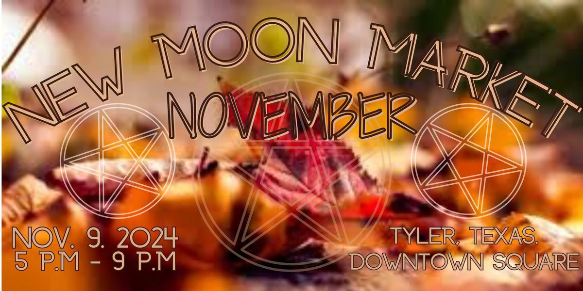 NEW MOON MARKET - NOVEMBER 2024! 