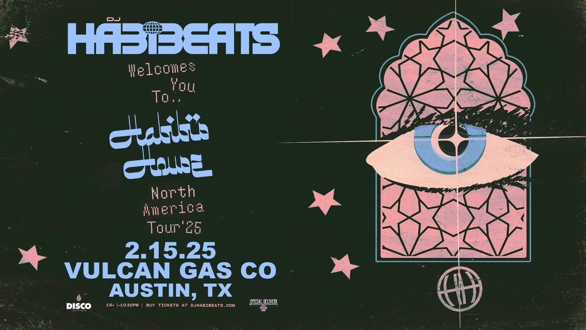 SDPresents: DJ HABIBEATS, Austin Tx