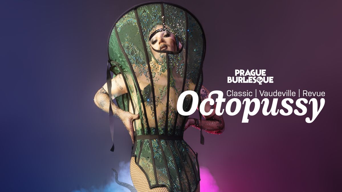 Prague Burlesque- Octopussy