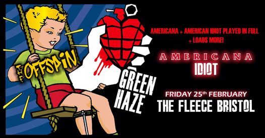 Green Haze + The Offspin play Americana & American Idiot in full at The Fleece, Bristol 25\/02\/22