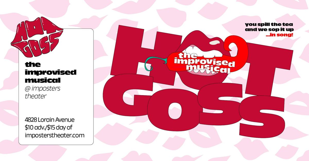 Hot Goss: The Improvised Musical 