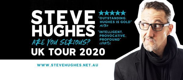 Steve Hughes: Are You Serious?
